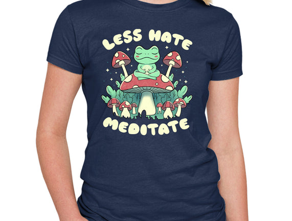 Less Hate Meditate