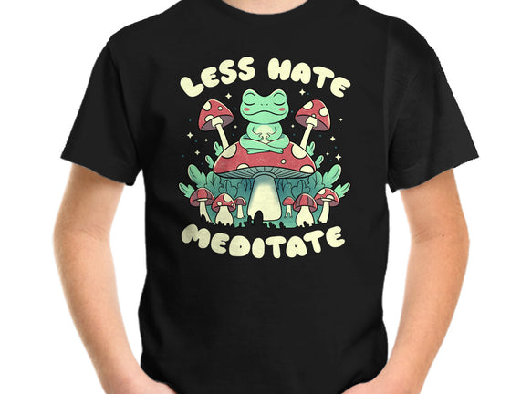 Less Hate Meditate