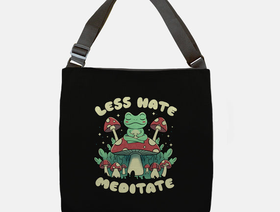Less Hate Meditate