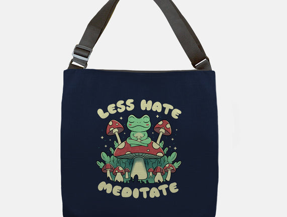 Less Hate Meditate