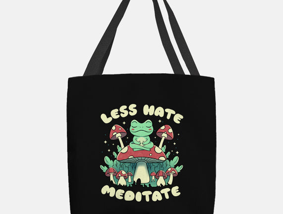 Less Hate Meditate