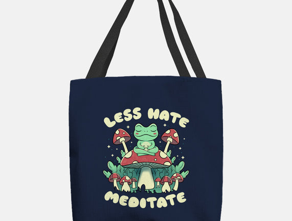 Less Hate Meditate