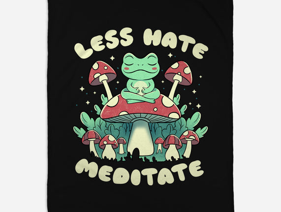 Less Hate Meditate