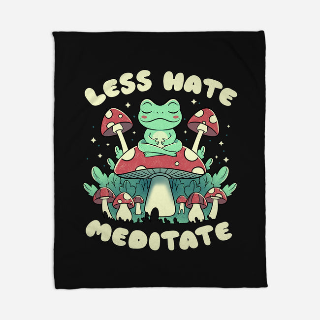 Less Hate Meditate-None-Fleece-Blanket-tobefonseca