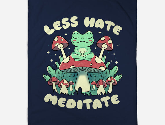 Less Hate Meditate
