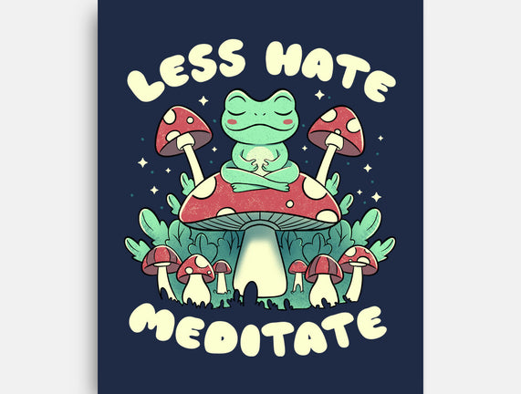 Less Hate Meditate