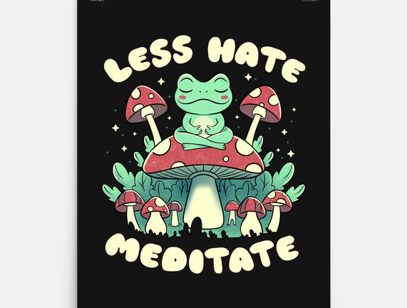 Less Hate Meditate