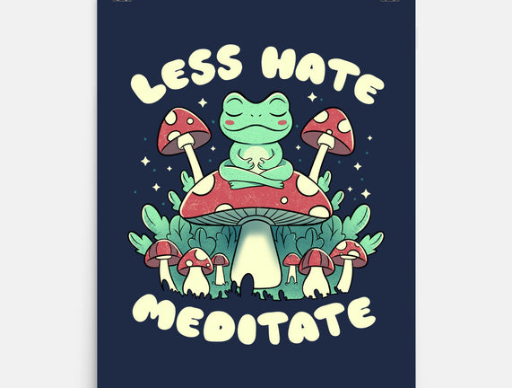 Less Hate Meditate
