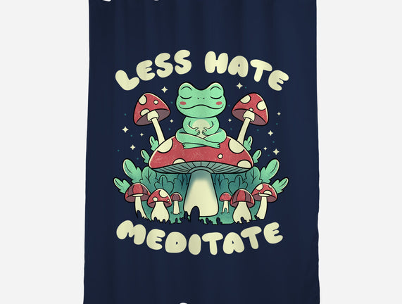 Less Hate Meditate