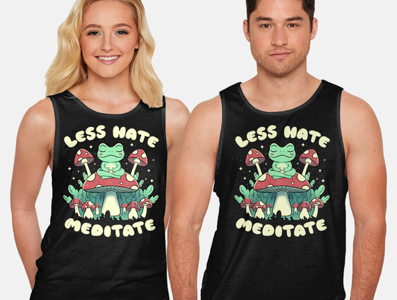 Less Hate Meditate