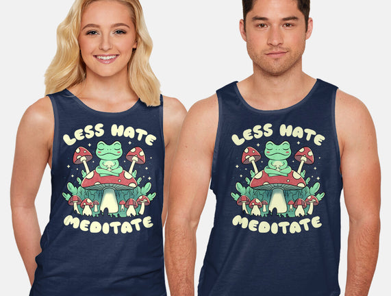 Less Hate Meditate