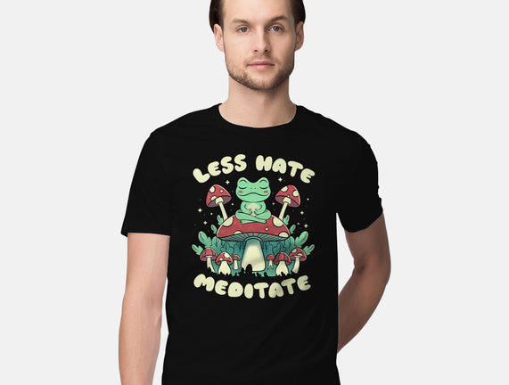 Less Hate Meditate