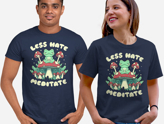 Less Hate Meditate