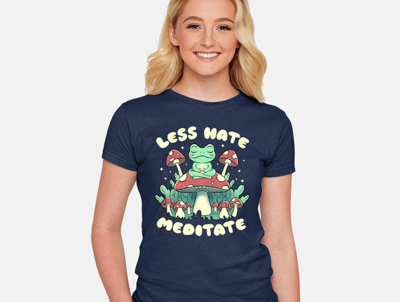 Less Hate Meditate