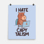 I Hate CapyTalism-None-Matte-Poster-tobefonseca
