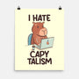 I Hate CapyTalism-None-Matte-Poster-tobefonseca
