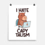 I Hate CapyTalism-None-Matte-Poster-tobefonseca