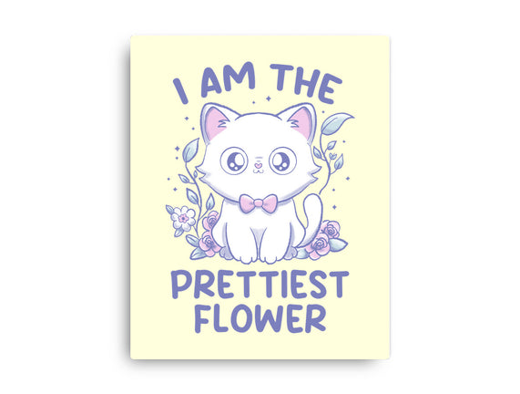 I Am The Prettiest Flower
