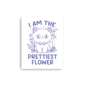 I Am The Prettiest Flower