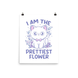 I Am The Prettiest Flower