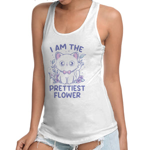 I Am The Prettiest Flower