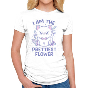 I Am The Prettiest Flower