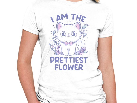 I Am The Prettiest Flower