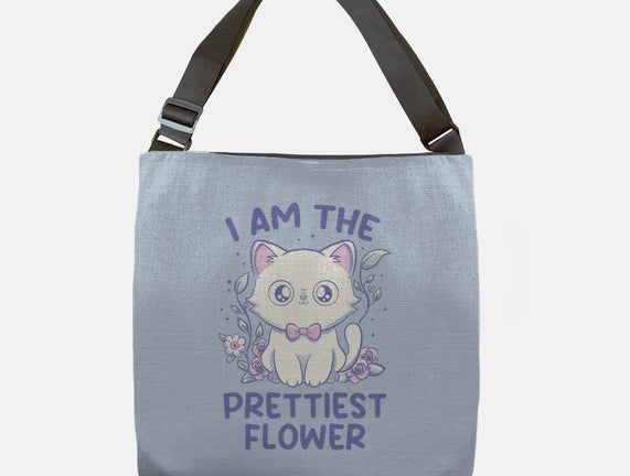 I Am The Prettiest Flower