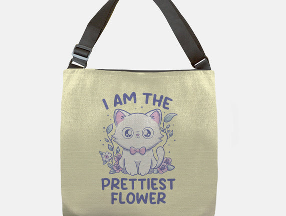 I Am The Prettiest Flower