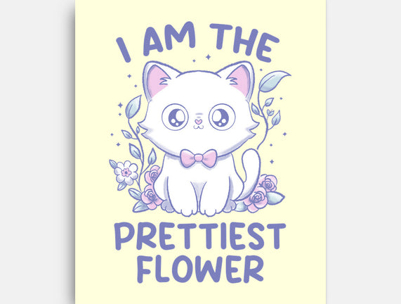 I Am The Prettiest Flower