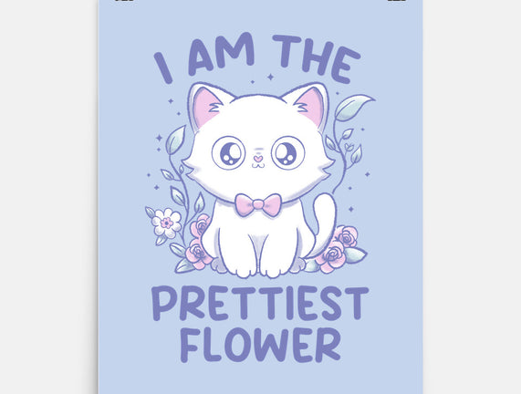 I Am The Prettiest Flower