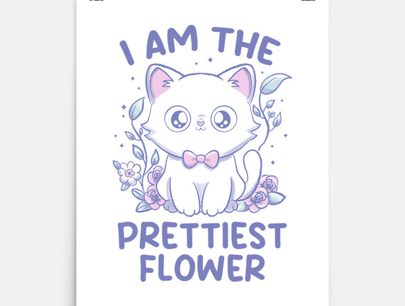 I Am The Prettiest Flower