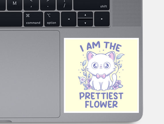 I Am The Prettiest Flower