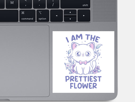I Am The Prettiest Flower