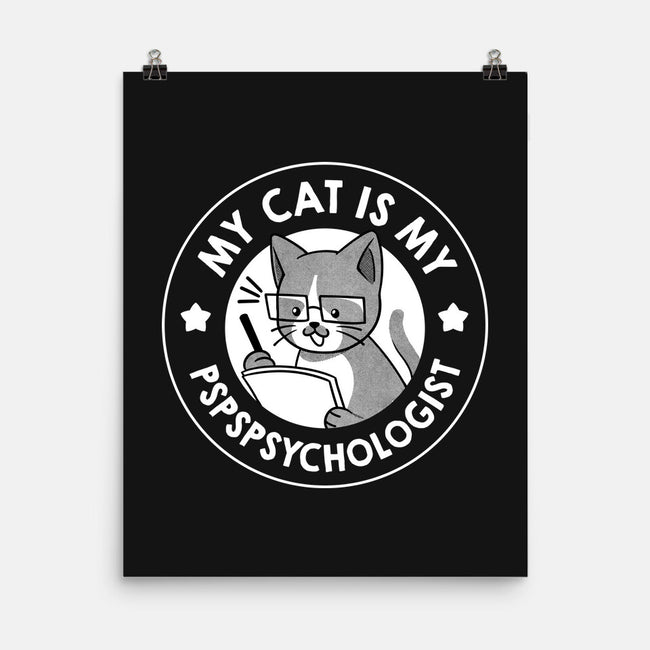 My Cat Is My Pspspsychologist-None-Matte-Poster-tobefonseca