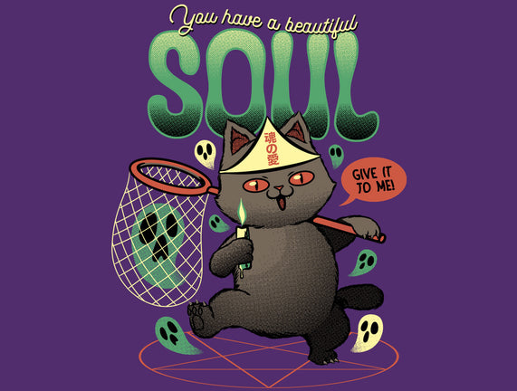Give Me Your Beautiful Soul