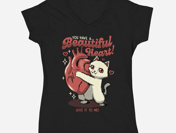 You Have A Beautiful Heart Cat