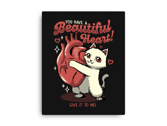 You Have A Beautiful Heart Cat