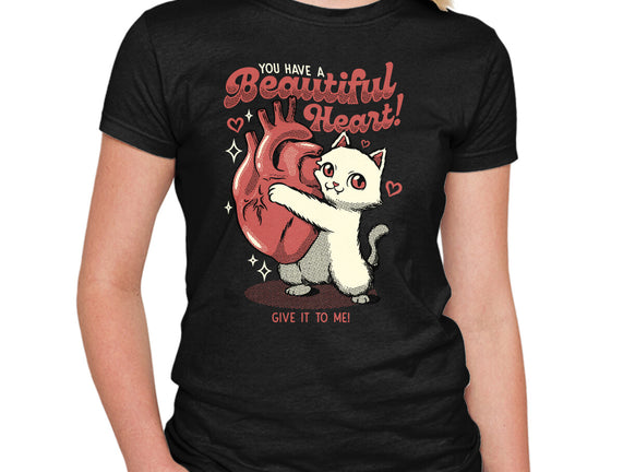 You Have A Beautiful Heart Cat