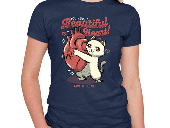 You Have A Beautiful Heart Cat