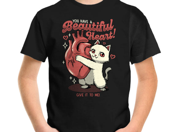 You Have A Beautiful Heart Cat