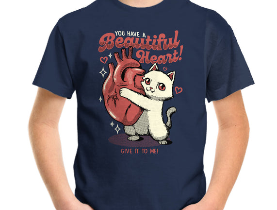 You Have A Beautiful Heart Cat