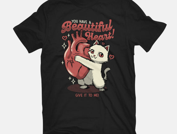 You Have A Beautiful Heart Cat