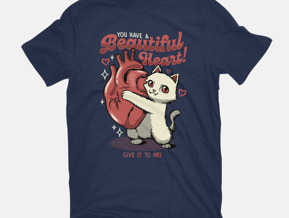 You Have A Beautiful Heart Cat