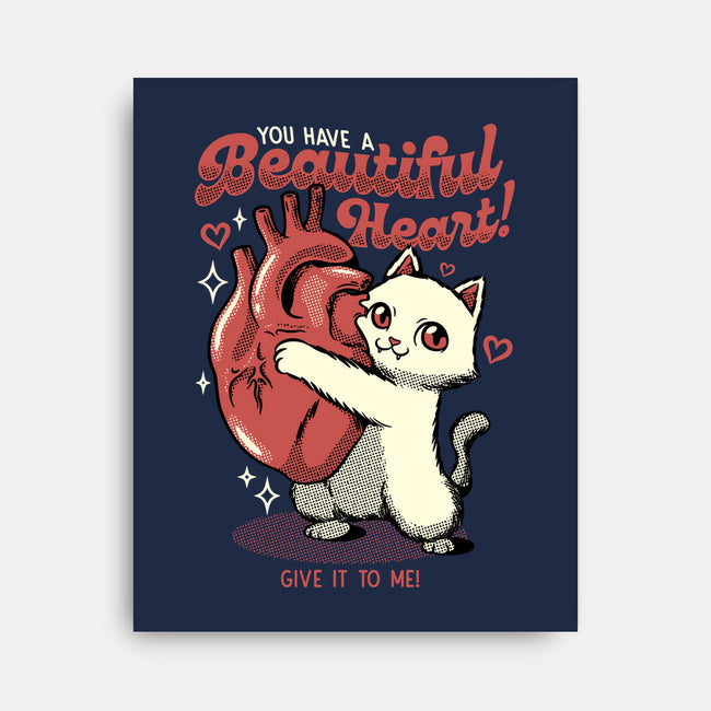 You Have A Beautiful Heart Cat-None-Stretched-Canvas-tobefonseca