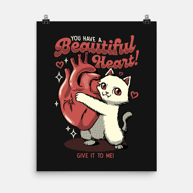 You Have A Beautiful Heart Cat-None-Matte-Poster-tobefonseca