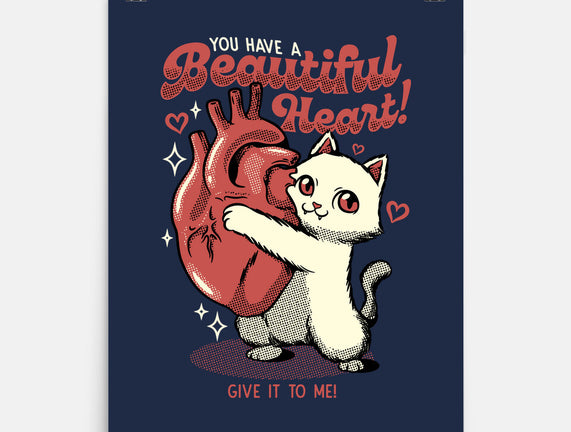 You Have A Beautiful Heart Cat