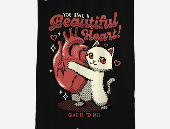 You Have A Beautiful Heart Cat