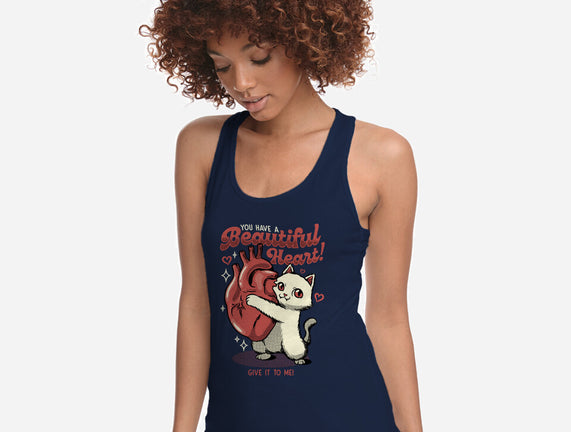 You Have A Beautiful Heart Cat