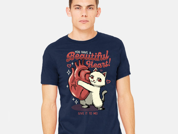 You Have A Beautiful Heart Cat